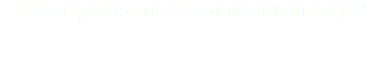 "Yo veo a Agroince como un polo de desarrollo en la región."