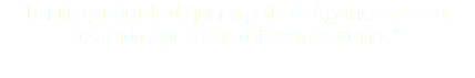 "Lo más gratificante de formar parte de Agroince es ver los resultados que se han obtenido en 30 años."