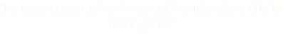 "Las cosas que yo más le he aprendido a mi papá es el trato con la gente."